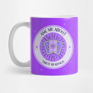 Ask me about tarot readings for tarot reader Mug